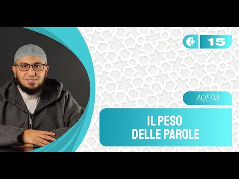 15° lezione: il peso delle parole | I pilastri della Fede