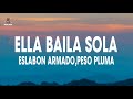 Eslabon Armado y Peso Pluma - Ella Baila Sola (Letra / Lyrics)