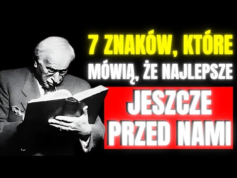7 ZNAKÓW, że właśnie ROZPOCZYNASZ NAJLEPSZY ETAP swojego ŻYCIA – Carl Jung