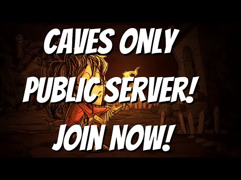 Don't Starve Together Caves Only Open Public Server - Free Open Public Server No Mods - Caves Only