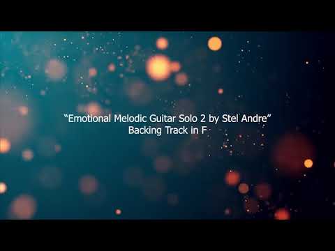 Emotional Melodic Guitar Solo 2 by Stel Andre | Backing Track in F