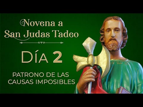 Novena a San Judas Tadeo Apóstol -  Día 2 | Patrono de las Causas imposibles  #novena