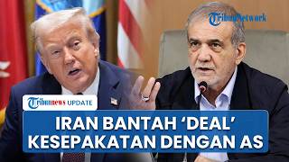 Iran Bantah Klaim Trump soal Teken Kesepakatan Hari Ini, Pakistan Siapkan Perjanjian Elektronik