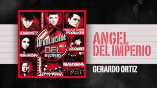 Revoluion DEL Vol 1 - &quot;ANGEL DEL IMPERIO&quot; Gerardo Ortiz