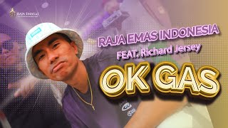 Download lagu RAJA EMAS INDONESIA - OKE GAS Ft. RICHARD JERSEY mp3 Download lagu RAJA EMAS INDONESIA - OKE GAS Ft. RICHARD JERSEY mp3