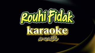 Download lagu Karaoke Rouhi Fidak Nada Wanita mp3