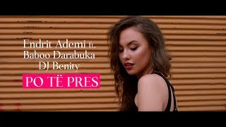 Endrit Ademi - Po Te Pres