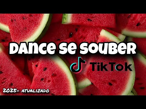 ✨️🍉Dance se souber-TIKTOK 2025 atualizado🍉✨️