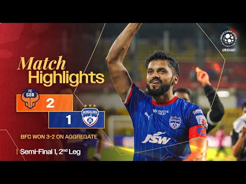 Match Highlights | FC Goa 2-1 Bengaluru FC (2-3 on AGG) | SF 1, 2nd Leg | ISL 2024-25