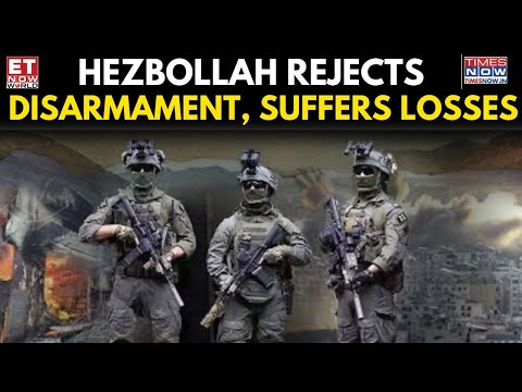Hezbollah Defiant Despite IDF Blows, Rejects Disarmament Amid Mounting Losses | ET Now World