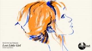 Stevie R & Ian Mckenzie - Lost Little Girl (Roland Appel Remix)