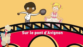 Sur le pont d&#39;Avignon - a traditional French song