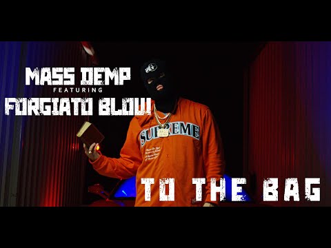 MASS DEMP - To the Bag [Official Music Video] ft. Forgiato Blow