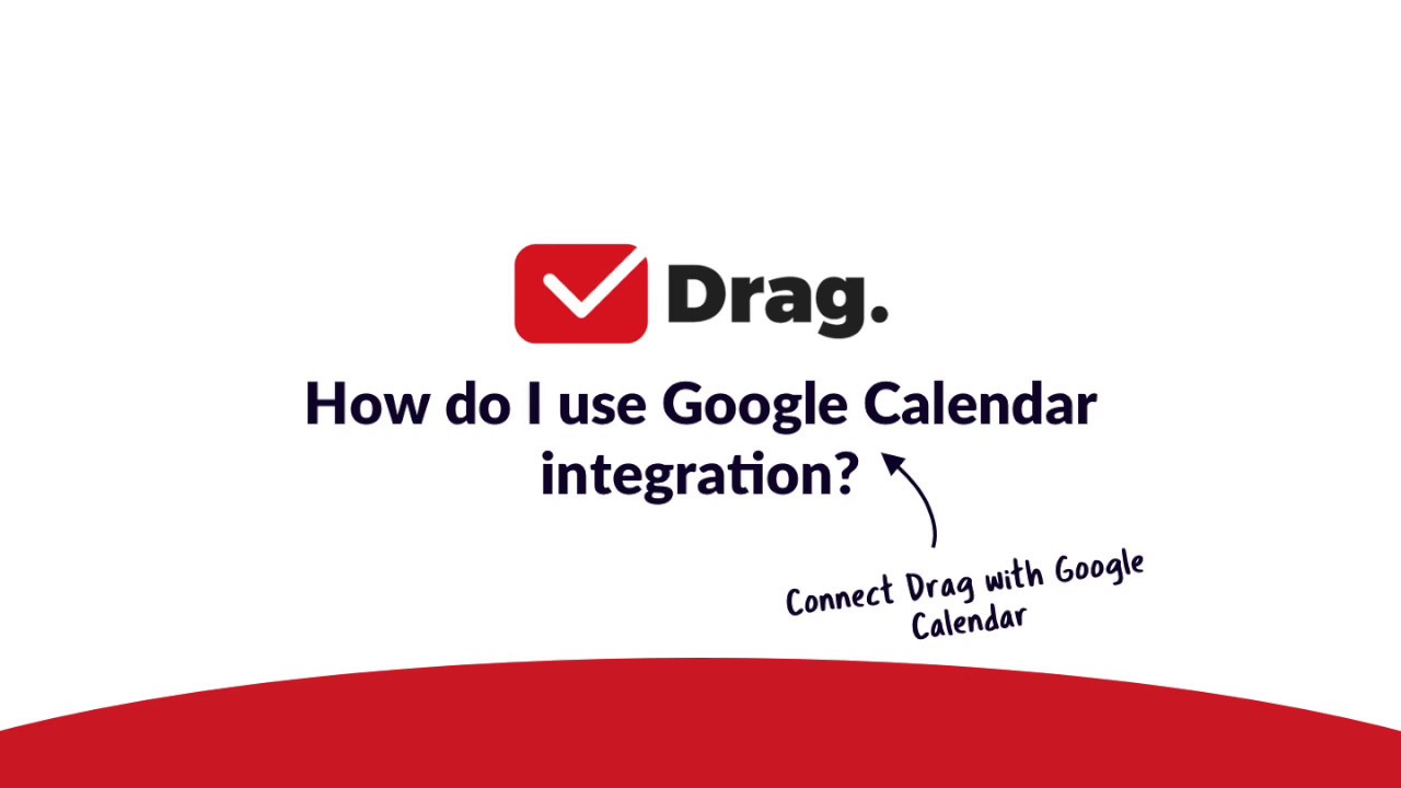 How do I use Google Calendar integration? DragApp.com Help Center Tutorial
