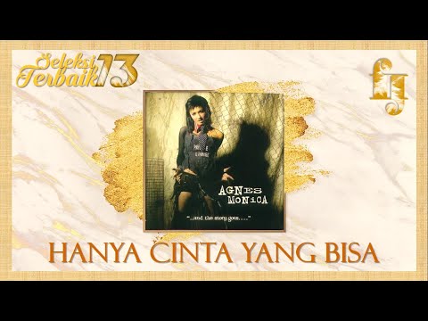 Agnez Mo - Hanya Cinta Yang Bisa (HQ Audio)