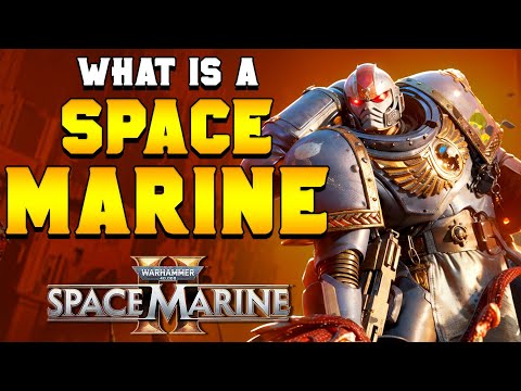 SPACE MARINES EXPLAINED IN 20 MINUTES | Warhammer 40,000 Lore