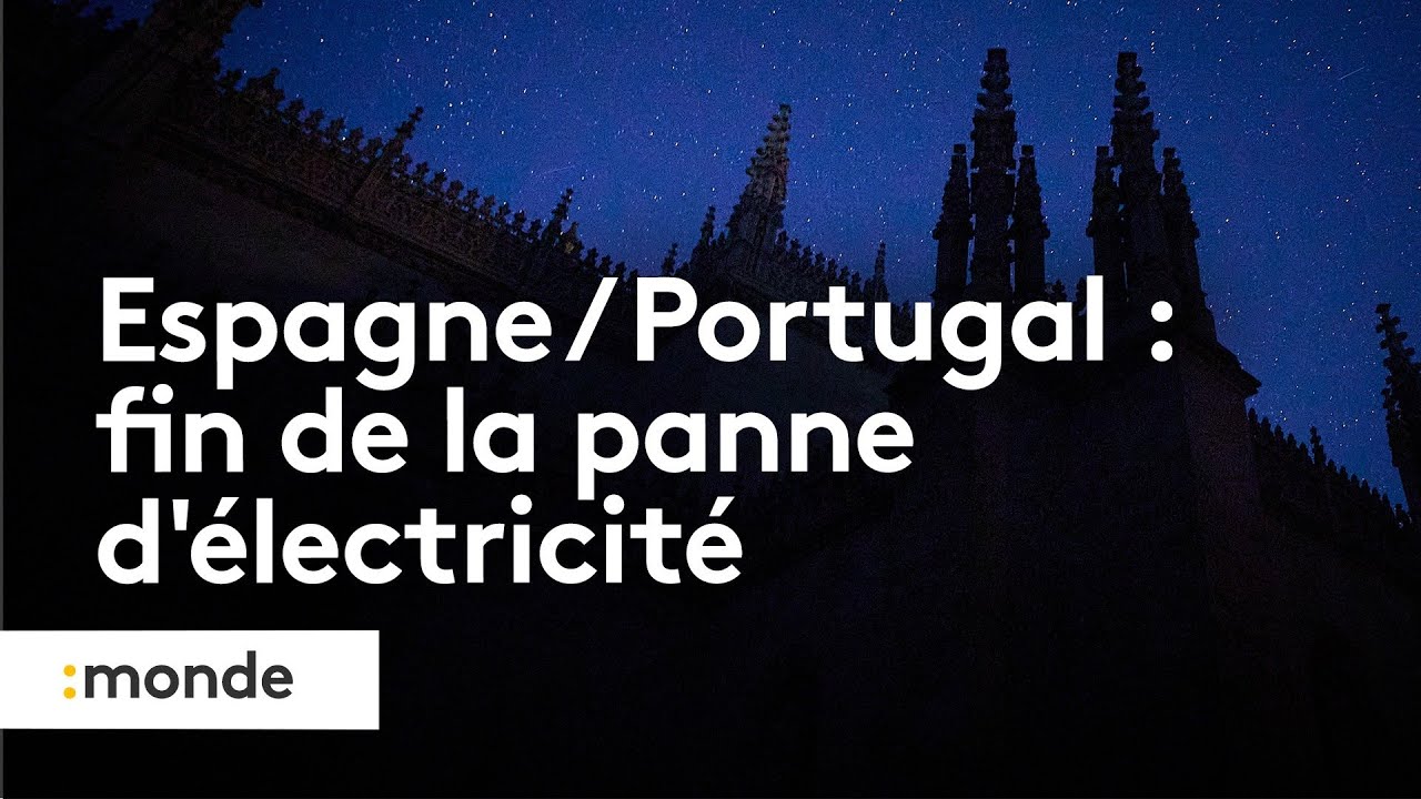 Panne géante en Espagne et au Portugal : retour à la normale