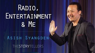 Mr. Asish Syangden l Radio, Entertainment And Me l The Storytellers video