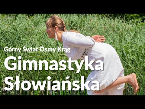 Gimnastyka Słowiańska dla początkujących - G4 - opis ćwiczeń - Joga dla kobiet- Gimnastyka Czarownic