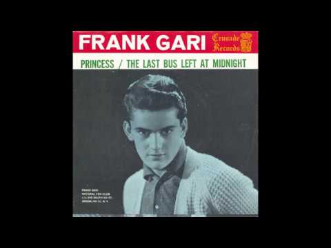Frank Gari – “The Last Bus Left At Midnight” (Crusade) 1961