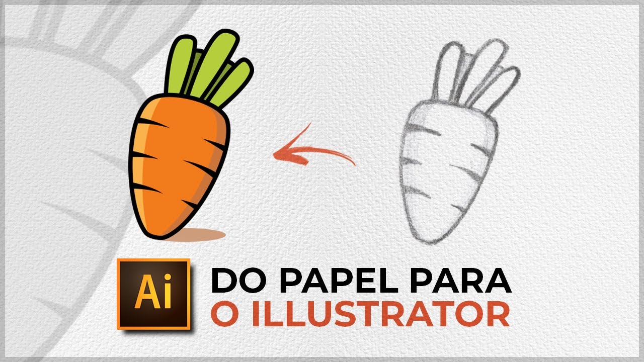 Como passar desenho DO PAPEL para o ILLUSTRATOR I Cenoura ilustrada passo a passo