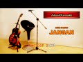 Aziz Harun -  Jangan ( With Chords & Karaoke Versi Akustik )