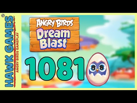 Angry Birds Dream Blast Level 1081 - Walkthrough, No Boosters