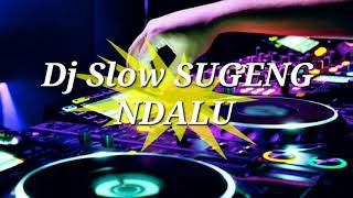 Download lagu Dj Slow SUGENG NDALU - DENNY CAKNAN mp3