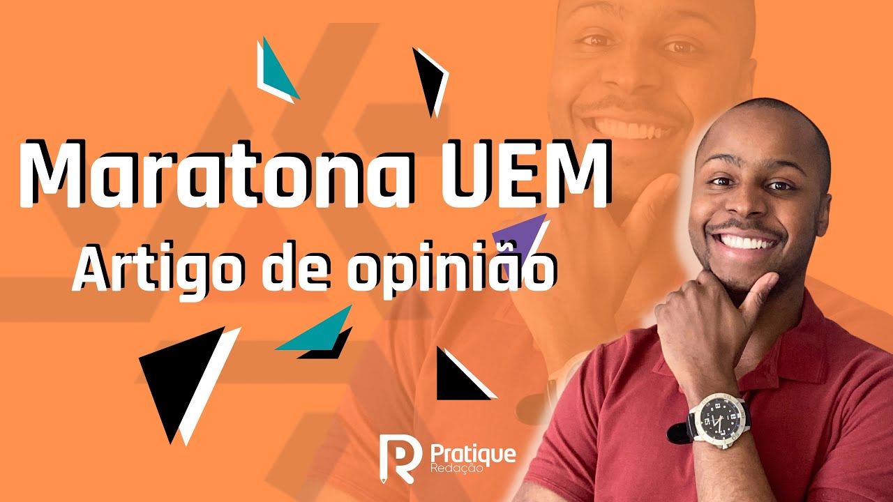 Redação: Artigo de Opinião UEM 2021 2022 - Vestibular e PAS 3