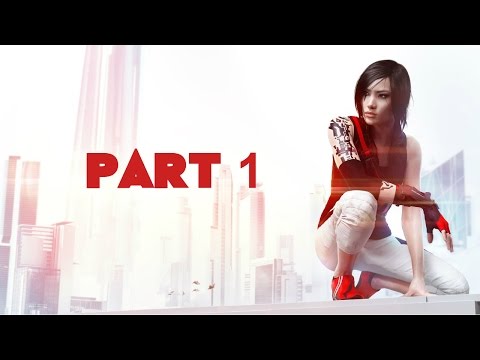 Mirror's Edge Catalyst Gameplay Walkthrough Part 1 - FAITH - 1080P FULL HD (PS4 XB1 PC)