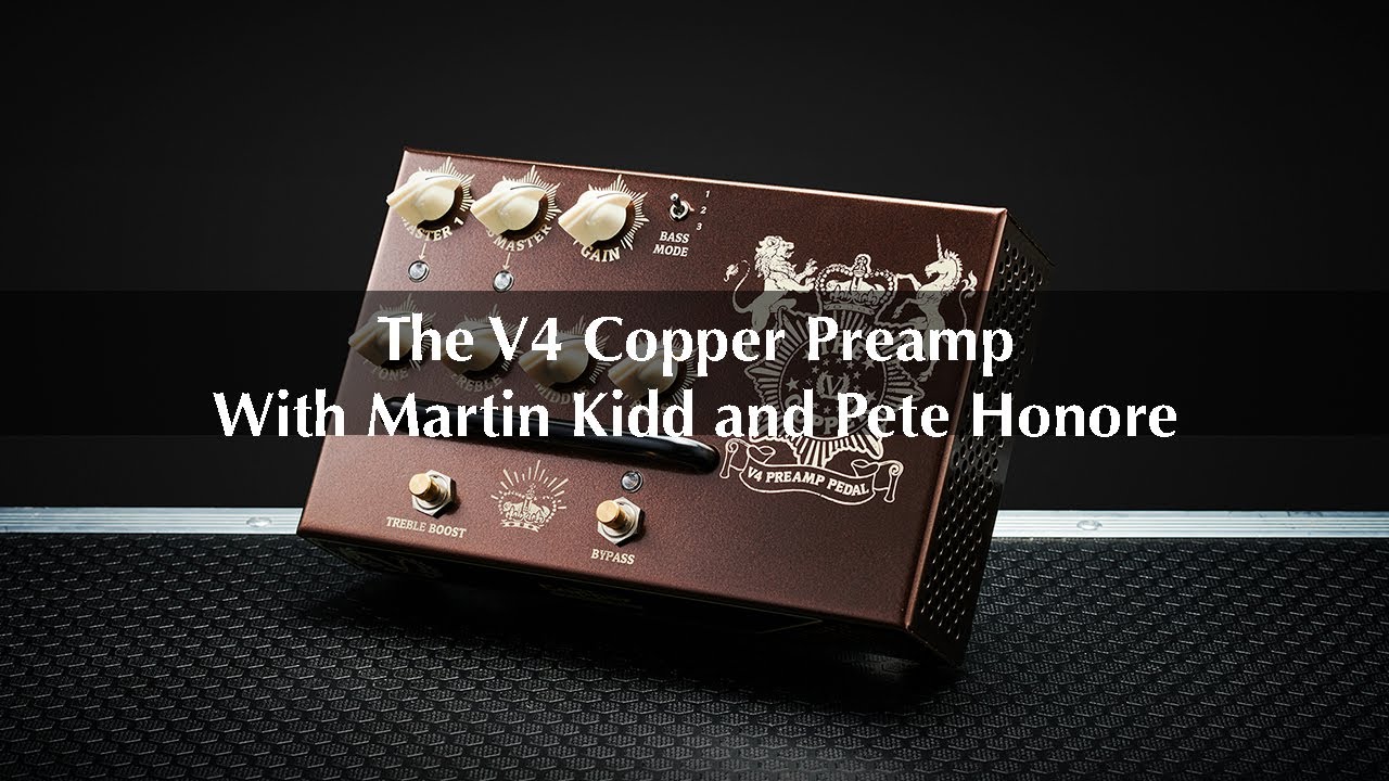 Victory V4 The Copper Preamp Pedal - Product video with Martin Kidd and Pete Honore - YouTube