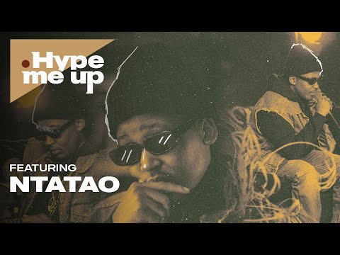 Hype Me Up, Season 2 Finale - Ep 9: Featuring Ntatao