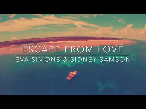 Escape From Love(Tropical House Remix) / Eva Simons&Sidney Samson