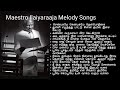 Melody Songs Tamil Ilayaraja Songs Tamil Songs Ilayaraja Melody Songs Melody Songs