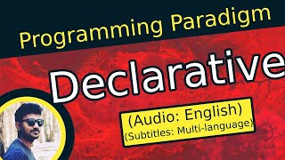 Declarative Programming Paradigm | Programming Paradigm In English | OOPs concepts