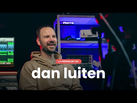 La playlist de Dan Luiten - PIERRELIST