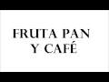 Fruta y té (LETRA) Gepe