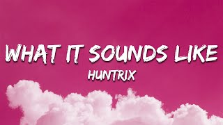Download lagu HUNTRIX - What It Sounds Like (Lyrics) KPop Demon Hunters mp3 Download lagu HUNTRIX - What It Sounds Like (Lyrics) KPop Demon Hunters mp3