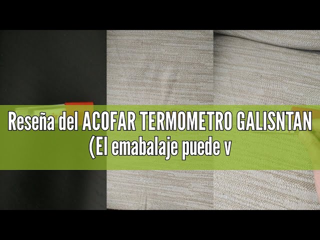 Vídeo relacionado con ACOFAR TERMOMETRO GALISNTAN (El emabalaje puede variar)