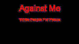 Against Me White People For Peace + Lyrics