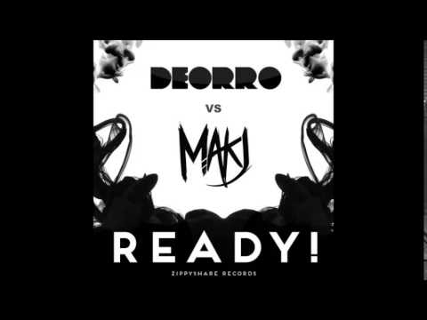 Deorro vs MAKJ - READY! (Original Mix) Free!