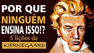 5 Duras Lições de Kierkegaard que todos deveriam conhecer | Soren Kierkegaard | Filosofia