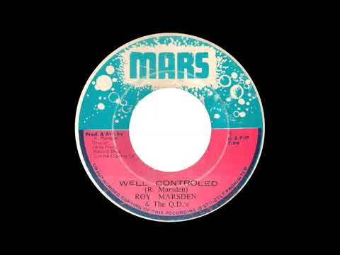 Roy Marsden & The Q.D.'s - Well Controlled