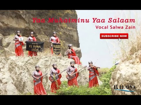 Elhawa Kasidah - Yaa Muhaiminu Yaa Salaam [Music Video]