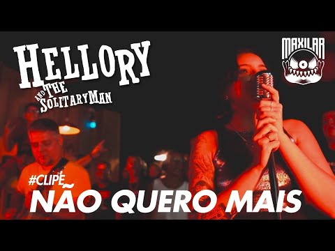 Não Quero Mais - Hellory And The Solitaryman