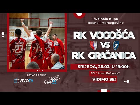 RK Vogošća - RK Gračanica / 1/4 finala Kupa Bosne i Hercegovine / PRENOS UŽIVO /