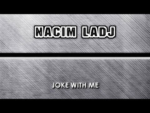 Nacim Ladj - No Jokes (Original Mix)