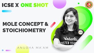 Mole Concept and Stoichiometry in One Shot (Full Chapter) |ICSE 10 Chemistry Chap 5 [Term 1] Vedantu