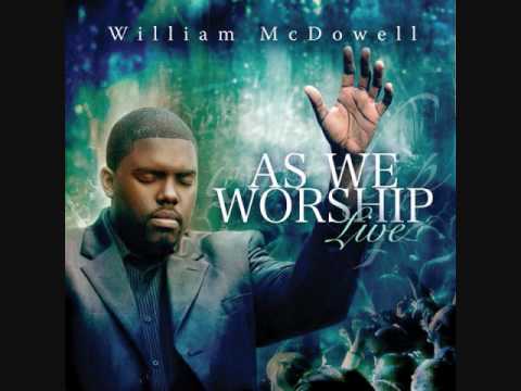William McDowell-Come Unto Me