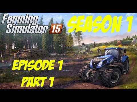 Let's Play Farming Simulator 15 Season 1 - Episode 1 Part 1 - Welcome To Bjornholm